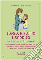 Leggo, rifletto e sorrido libro