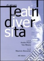 Di alcuni teatri delle diversità