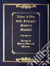 Libro d'oro delle famiglie nobili e notabili. Con annesso armoriale storico generale italiano. Ediz. illustrata libro