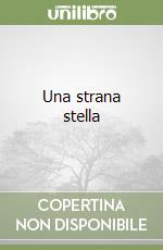 Una strana stella libro