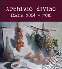 Archivio di Vino Italia 2004-2010. CD-ROM libro