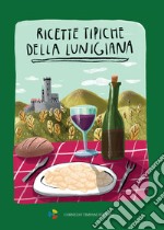 Ricette tipiche della Lunigiana libro