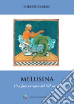 Melusina. Una fata europea del XII secolo libro