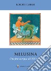 Melusina. Una fata europea del XII secolo libro