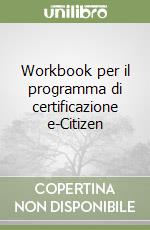 Workbook per il programma di certificazione e-Citizen