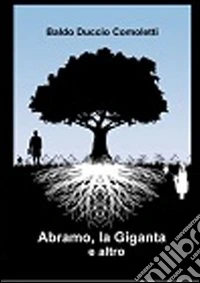 Abramo, la Giganta e altro