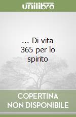 ... Di vita 365 per lo spirito libro