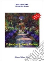 Il giardino di madre natura. Con CD Audio libro