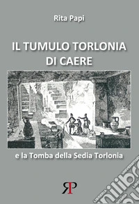 Il tumulo Torlonia di Caere