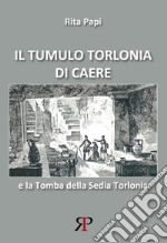 Il tumulo Torlonia di Caere libro