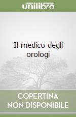 Il medico degli orologi