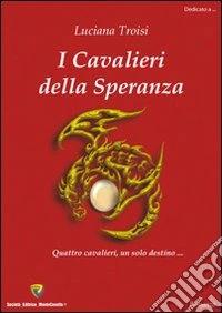 I cavalieri della speranza