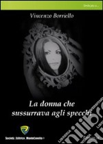 La donna che sussurrava agli specchi libro