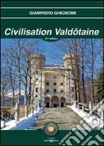 Civilization valdôtaine. La machine du temps libro