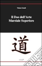 Il dao dell'arte marziale superiore