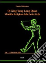 Qi Xing Tang Lang Quan. Mantide religiosa delle sette stelle libro