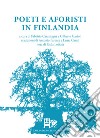 Poeti e aforisti in Finlandia libro