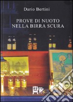 Prove di nuoto nella birra scura