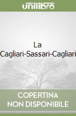 La Cagliari-Sassari-Cagliari