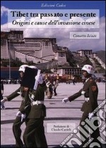 Tibet tra passato e presente. Origini e cause dell'invasione cinese