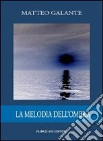 La melodia dell'ombra