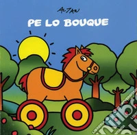 Pe lo bouque. Ediz. bilingue libro