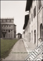 Crescere sui prati del Duomo libro