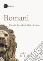 Romani. Una guida allo studio individuale o di gruppo libro