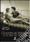 Divorzio all'italiana. Cronache dal set libro