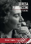 Teresa Procaccini. Una vita per la musica. Ediz. ampliata libro di Tartaglione Simeone Procaccini Teresa