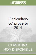 I' calendario co' proverbi 2014 libro