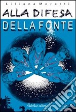 Alla difesa della fonte libro