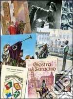 Saluti dalla giostra! La giostra del Saracino nelle cartoline e negli annulli filatelici libro