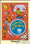 La favola del cinquino. Ediz. illustrata libro