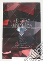 La pietra angolare miriamica. Vol. 1