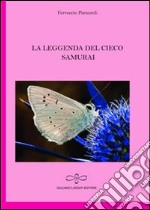 La leggenda del cieco samurai libro