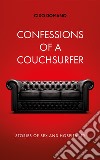 Confessions of a couchsurfer. Stories of sex and hospitality libro di Romano Ciro