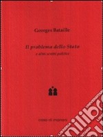 Il problema dello Stato e altri scritti politici