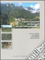 Pianificazione ecologica dei sistemi forestali libro