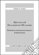 Declamationes XIX maiores. Proposta di traduzione in italiano libro