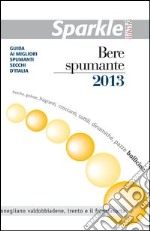 Sparkle bere spumante 2013 libro