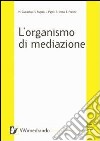 L'organismo di mediazione libro