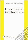 La mediazione transfrontaliera libro