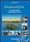 Pagine di città. Immagini inedite delle famiglie tarantine libro