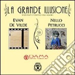 La grande illusione. Spazio-tempo e persistenza della memoria. Ediz. illustrata libro