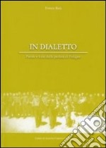 In dialetto. Parole e frasi dalla parlata di Foligno libro