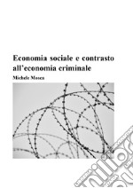 Economia sociale e contrasto all'economia criminale