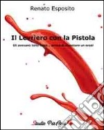 Il levriero con la pistola. Gli avevano tolto tutto... prima di diventare un eroe!