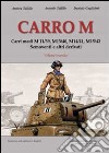 Carro M. Carri medi M 11-39, M 13-40, M 14-41, M 15-42, semoventi e altri derivati. Ediz. illustrata. Vol. 2 libro