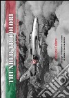 Thunder tricolori. Republic F-48F Thunderstreak & RF-84F Thunderflash. Ediz. italiana libro